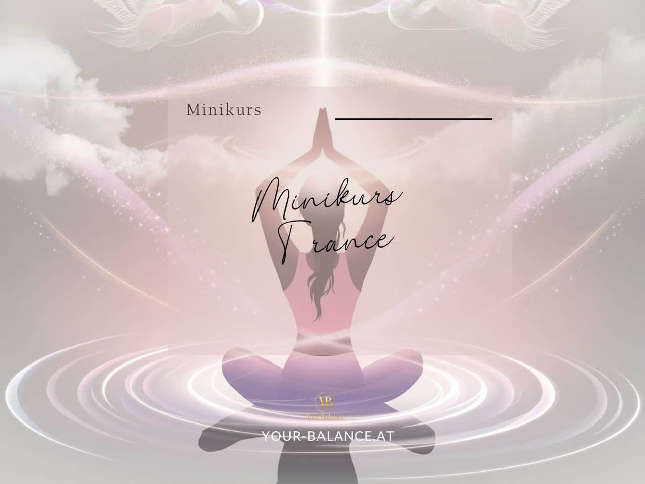 Minikurs Trance